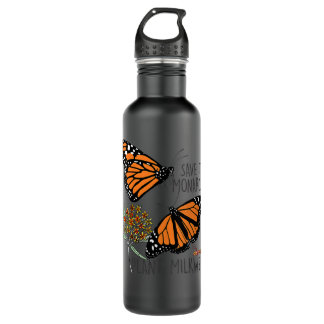 Womens Save The Monarchs Plant Some Milkweed Funny Stainless Steel Water Bottle
