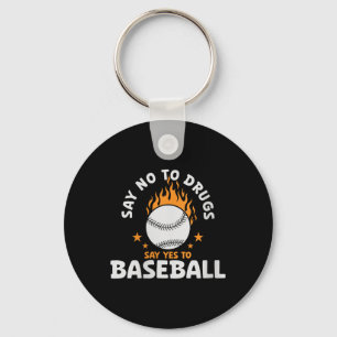 Womens Say No To Drugs Say Yes To Baseball Inspira Keychain