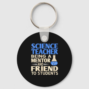 Womens Science Teacher Mentor And Friend To Studen Keychain