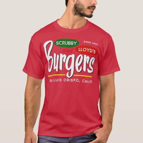 Womens Scrubby  Lloyds Burgers San Luis Obispo Cal T_Shirt