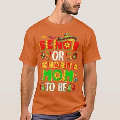 Womens Senor Or Senorita Mom To Be Gender Reveal C T_Shirt