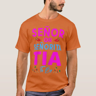 Womens Senor Or Senorita Tia To Be Gender Reveal  T-Shirt