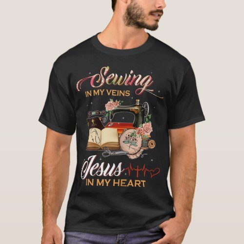 Womens Sewing In My Veins Jesus In My Heart Seamtr T_Shirt