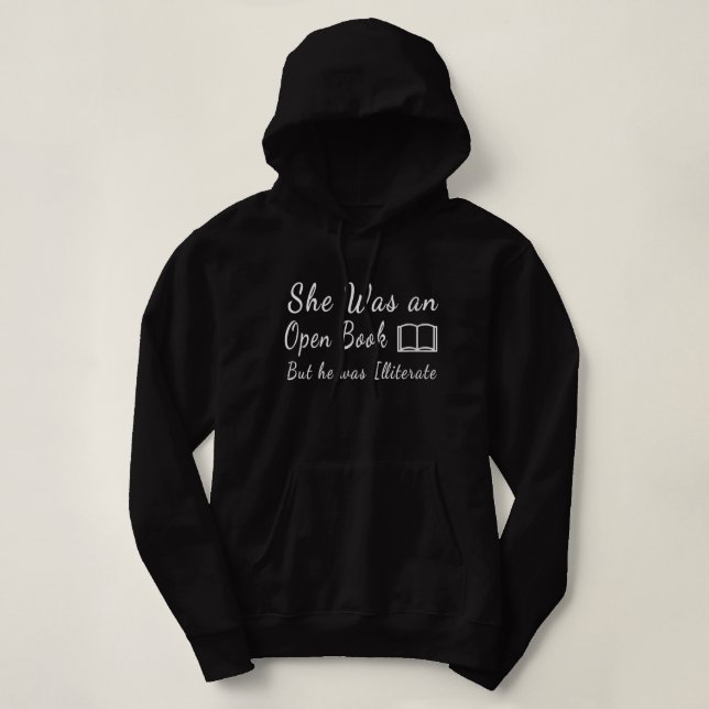 Womens She Was an Open Book But he was Illiterate  Hoodie (Design Front)