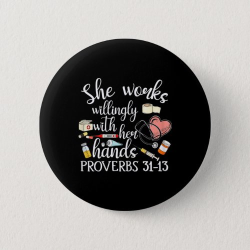 Womens She Works Willingly With Her Hands Proverbs Button