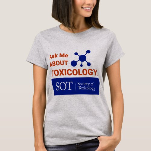 Womens Shirt _ Ask Me About Toxicology Molecule