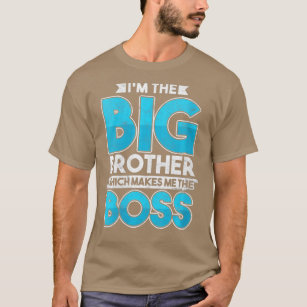Womens Siblings Day Sister Brother Im he Big Broth T-Shirt