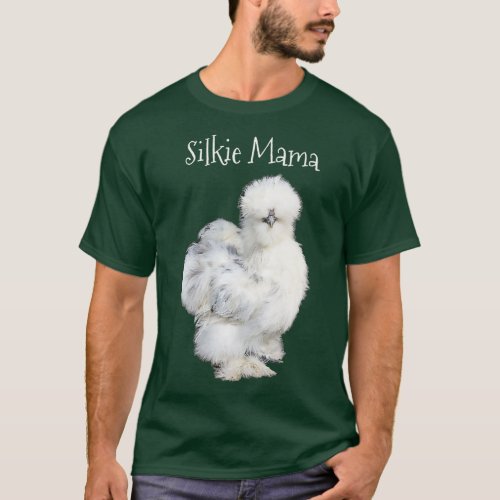 Womens Silkie Mama White Fluffy Silky Chicken Hen T_Shirt