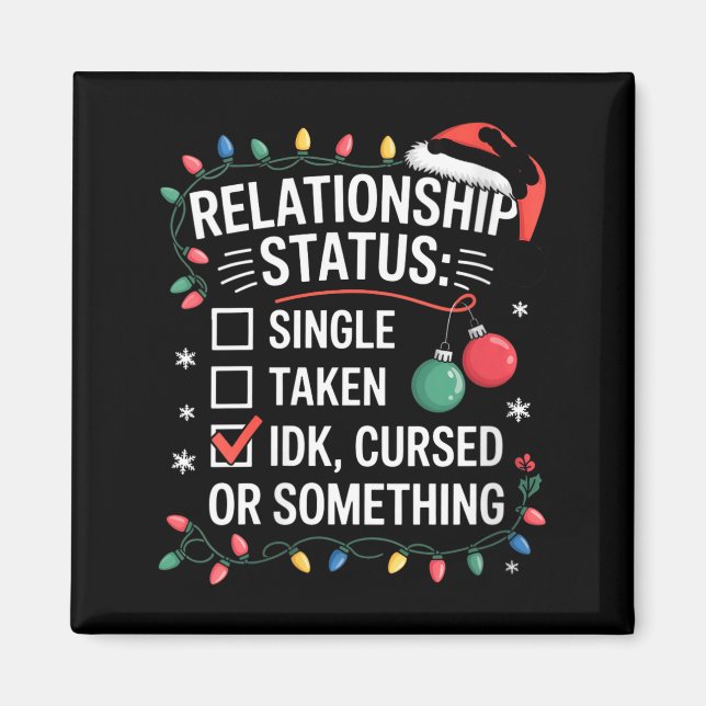 Womens Single Taken Cursed Relationship Status Chr Magnet (Front)