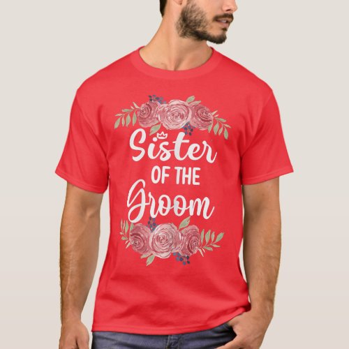 Womens Sister Of The Groom Wedding Groom Shower Si T_Shirt