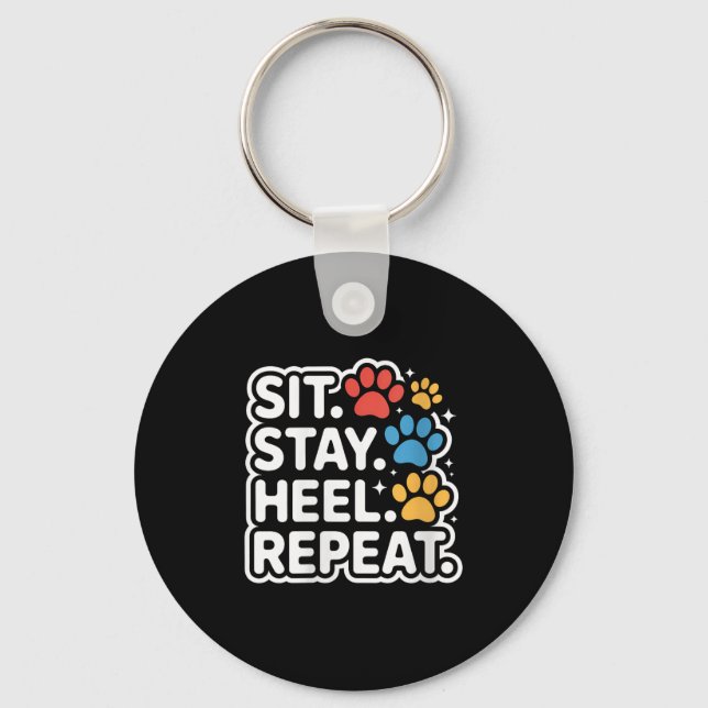 Womens Sit. Stay. Heel. Repeat. Cute Colorful Dog  Keychain (Front)
