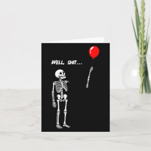 Womens Skeleton Lost Balloon Funny Dark Humor Card