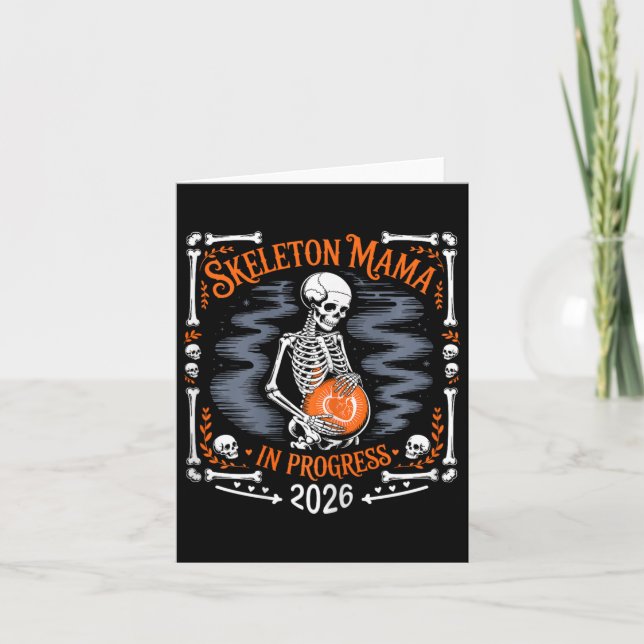 Womens Skeleton Mama In Progress 2026 Pregnant Hal Card (Front)