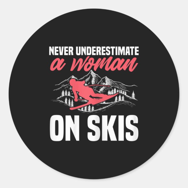 Womens Ski Funny Skiing Never Underestimate A Woma Classic Round Sticker (Front)