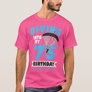 Womens Skydiving Birthday 75 Year Old First Time S T-Shirt