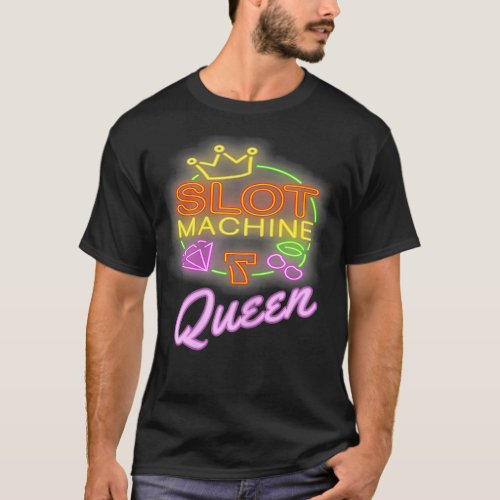 Womens Slot machine Queen casino funny gambling  T_Shirt
