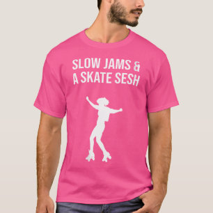 Womens Slow Jams And A Skate Sesh 90S Rb Roller Sk T-Shirt