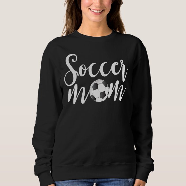 Womens Soccer Mom Family Matching Team Player Sweatshirt (Front)