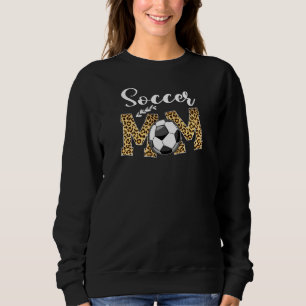 Womens Soccer Mom Leopard Funny Mom Soccer Lovers  Sweatshirt