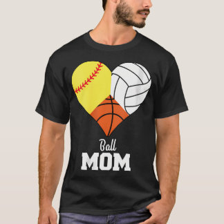 Womens Softball Mom Basketball Mom Volleyball Mom T-Shirt