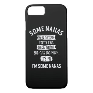 Womens Some Nanas Cuss Too Much Funny Nanas Gifts iPhone 8/7 Case