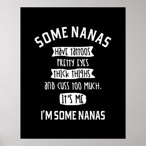 Womens Some Nanas Cuss Too Much Funny Nanas Gifts Poster