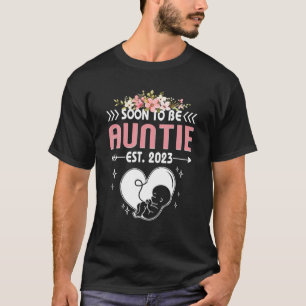 Womens Soon To Be Auntie 2023 First Time Auntie T-Shirt