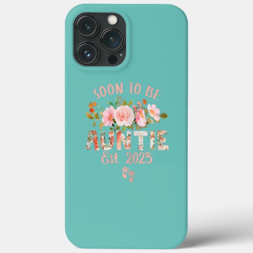 Womens Soon To Be Auntie Est 2023 Pregnancy iPhone 13 Pro Max Case