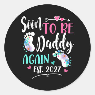 Womens Soon To Be Daddy Again 2027 Mothers Day Classic Round Sticker