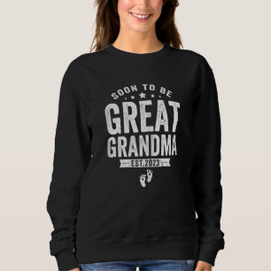 Womens Soon to be Great Grandma 2023 Mothers Day F Sweatshirt