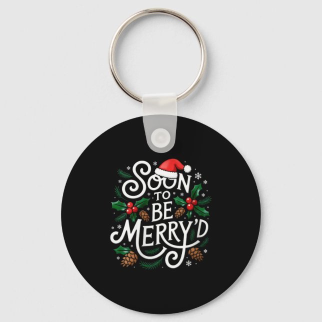 Womens Soon To Be Merry'd Christmas Engaged Fiance Keychain (Front)