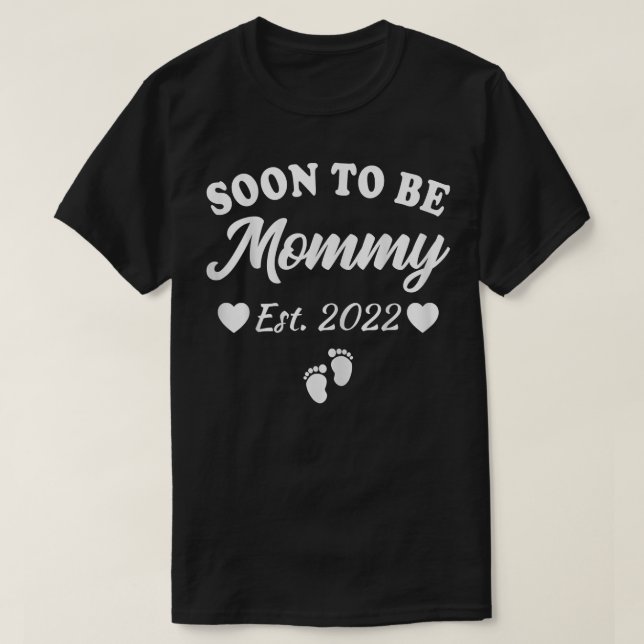 Womens Soon To Be Mommy 2022 Mom Pregnancy Announc T-Shirt (Design Front)