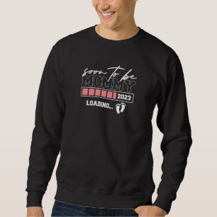 Womens Soon To Be Mommy 2023 Expectant Mother Mom  Sweatshirt