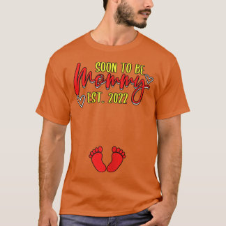 Womens Soon To Be Mommy Est 2022 Maternity Gender  T-Shirt