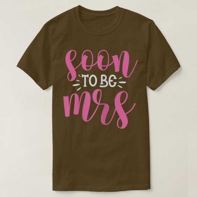 Womens Soon To Be Mrs Bride Wedding Bachelorette P T-Shirt (Design Front)