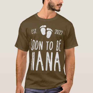Womens Soon To Be Nana 2022 Baby Feet Pregnancy Gr T-Shirt
