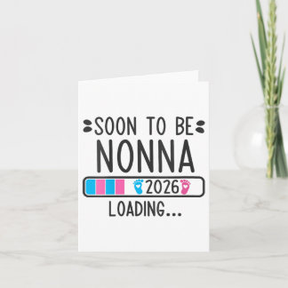 Womens Soon To Be Nonna 2026 Loading Pregnancy Ann Card