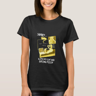 Womens Sorry Not Sorry With My Cat and Pizza Gamer T-Shirt