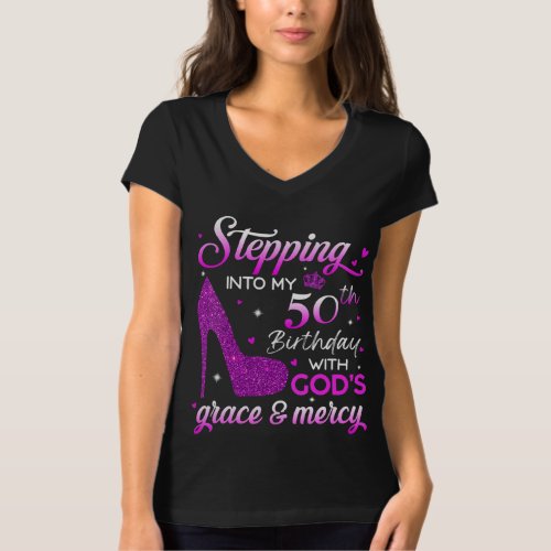 Womens Stepping Into My 50th Birthday With Gods  T_Shirt