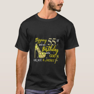 Womens Stepping Into My 55th Birthday With God's G T-Shirt