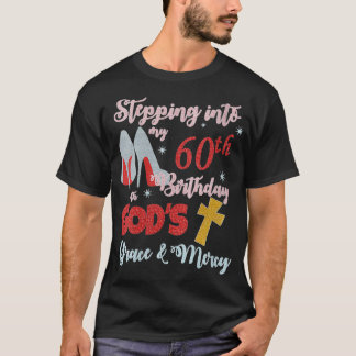 Womens Stepping Into My 60th Birthday 60 Year Old T-Shirt