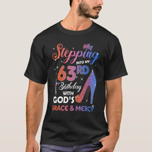 Womens Stepping Into My 63rd Birthday Pumps 63 yea T_Shirt