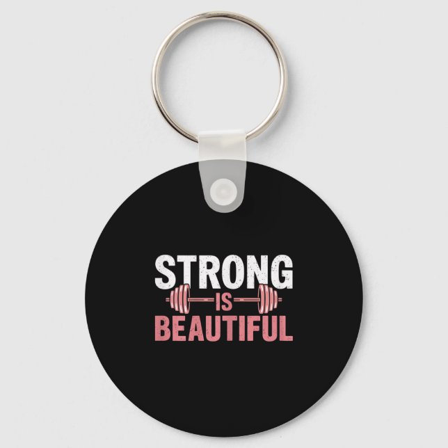 Womens Strong Is Beautiful Gym Fitness Motivationa Keychain (Front)