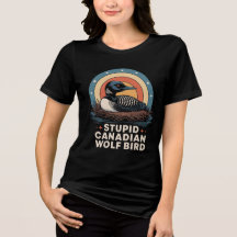 women's stupid canadian