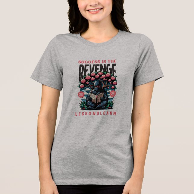 WOMEN'S SUCCESS REVENGE LESSONS LEARN TEE (Front)
