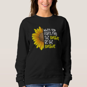 Women's Sunflower Graphic Be The Sunshine Positivi Sweatshirt