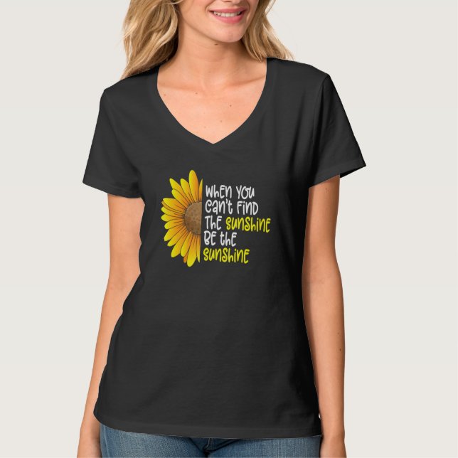 Women's Sunflower Graphic Be The Sunshine Positivi T-Shirt (Front)