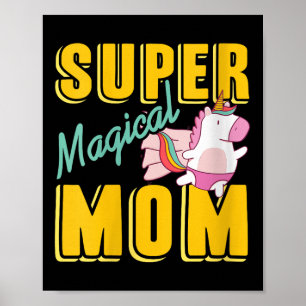 Womens Super Magical Mom Rainbow Unicorn Hero Wer Poster