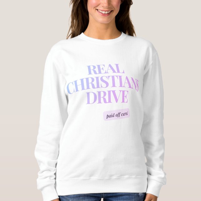 Women's Sweatshirt – Funny Christian Apparel (Front)