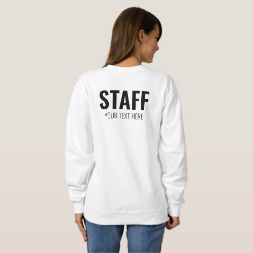 Womens Sweatshirts Staff Crew Add Logo Text Here